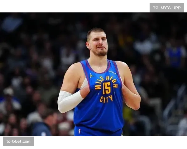 约基奇组织能力 掘金战术体系发动机